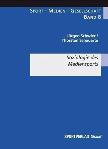 Produktbild: Soziologie des Mediensports (Sport-Medien-Gesellschaft)