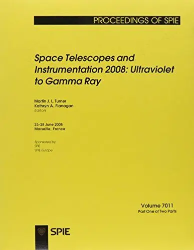 Produktbild: Space Telescopes and Instrumentation 2008: Ultraviolet to Gamma Ray (Proceedings of Spie, Band 7011)