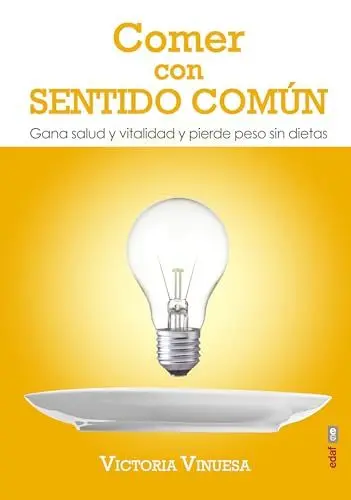 Produktbild: SPA-COMER CON SENTIDO COMUN: Gana salud y vitalidad y pierde peso sin dietas (Plus vitae)