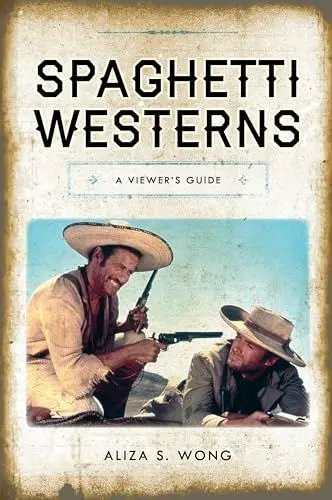 Produktbild: Spaghetti Westerns: A Viewer's Guide (National Cinemas)