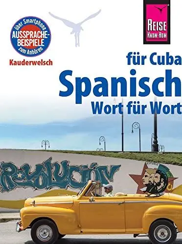 Produktbild: Spanisch für Cuba - Wort für Wort: Reise Know-How Sprachführer, Kauderwelsch-Band 123: Kauderwelsch-Sprachführer von Reise Know-How