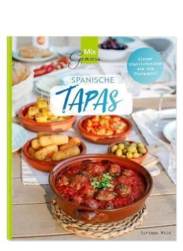 Produktbild: Spanische TAPAS: Kleine Köstlichkeiten aus dem Thermomix!