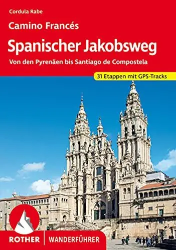 Produktbild: Spanischer Jakobsweg: Von den Pyrenäen bis Santiago de Compostela. 42 Etappen. Mit GPS-Tracks (Rother Wanderführer)