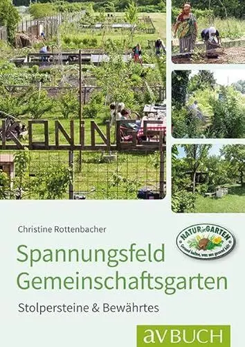 Produktbild: Spannungsfeld Gemeinschaftsgärten: Stolpersteine & Bewährtes (Garten kurz & gut bei avBUCH)