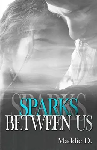 Produktbild: Sparks Between Us (Sweetfalls, Band 3)