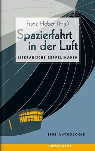 Produktbild: Spazierfahrt in der Luft: Literarische Zeppelinaden. Eine Anthologie
