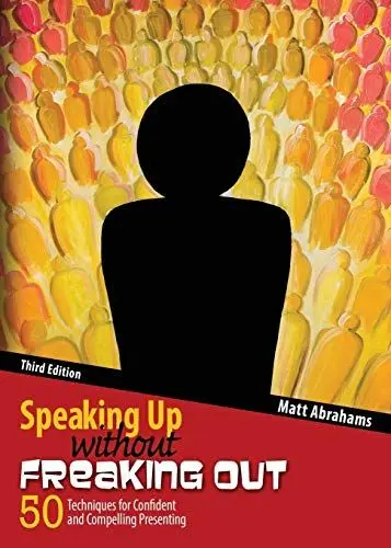 Produktbild: Speaking Up Without Freaking Out: 50 Techniques for Confident Calm and Competent Presenting
