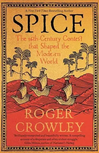 Produktbild: Spice: The 16th-Century Contest that Shaped the Modern World