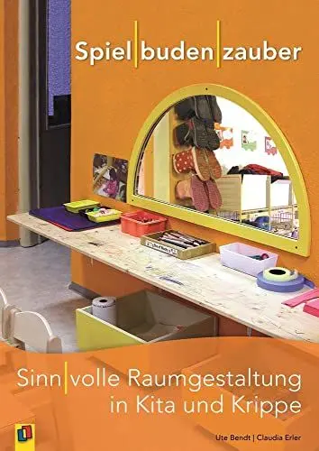 Produktbild: Spielbudenzauber: Sinnvolle Raumgestaltung in Kita und Krippe
