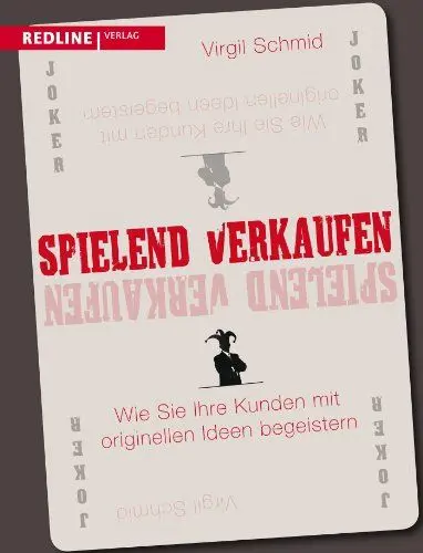 Produktbild: Spielend verkaufen: Wie Sie Ihre Kunden mit originellen Ideen begeistern