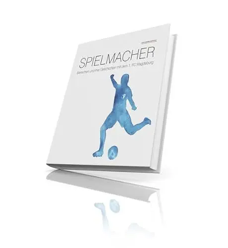 Produktbild: SPIELMACHER: Menschen und ihre Geschichten mit dem 1. FC Magdeburg