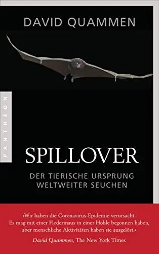 Produktbild: Spillover: Der tierische Ursprung weltweiter Seuchen