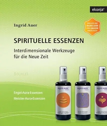 Produktbild: Spirituelle Essenzen: Interdimensionale Werkzeuge für die Neue Zeit