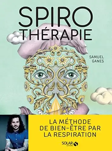 Produktbild: Spirothérapie - Des pranayamas aux pratiques modernes, plus de 50 techniques de respiration