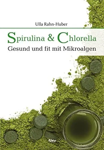 Produktbild: Spirulina & Chlorella: Gesund und fit mit Mikroalgen