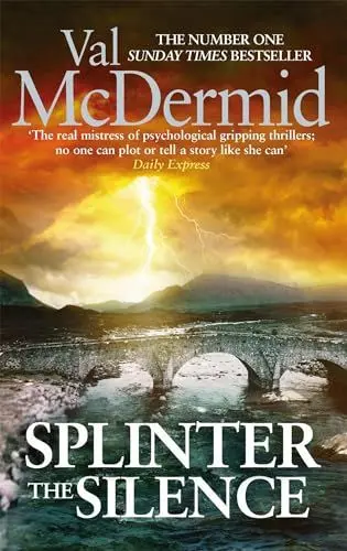 Produktbild: Splinter the Silence: You won't be able to put this masterful psychological thriller down (Tony Hill and Carol Jordan)