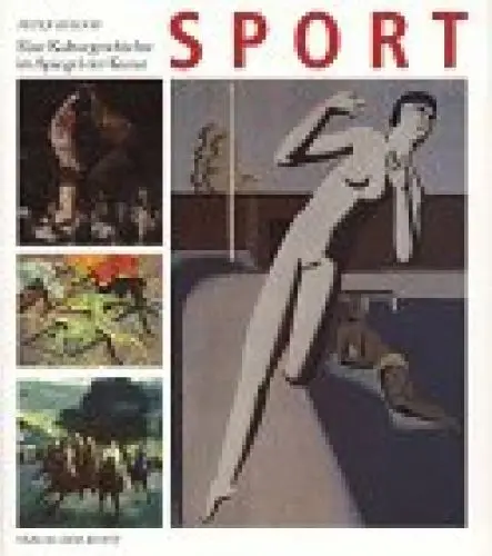 Produktbild: Sport: Eine Kulturgeschichte im Spiegel der Kunst