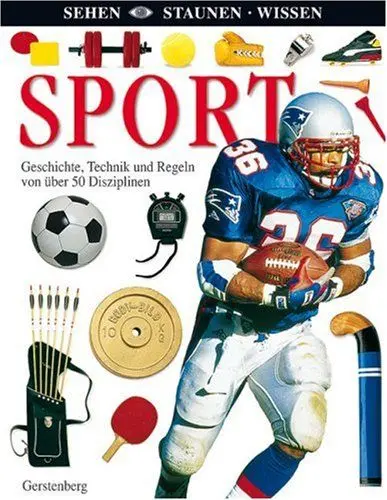 Produktbild: Sport: Geschichte, Technik und Regeln von über 50 Disziplinen