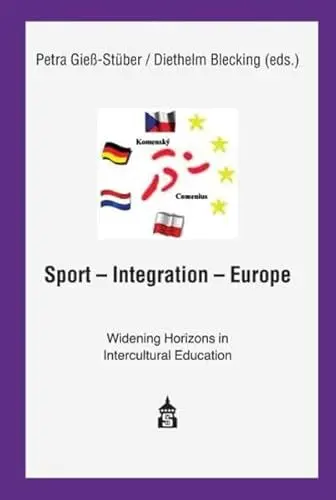 Produktbild: Sport - Integration - Europe: Widening Horizons in Intercultural Education