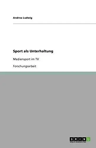 Produktbild: Sport als Unterhaltung: Mediensport im TV