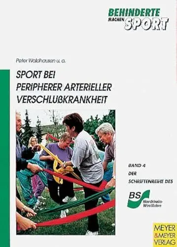 Produktbild: Sport bei peripherer arterieller Verschlußkrankheit (Behinderte machen Sport)