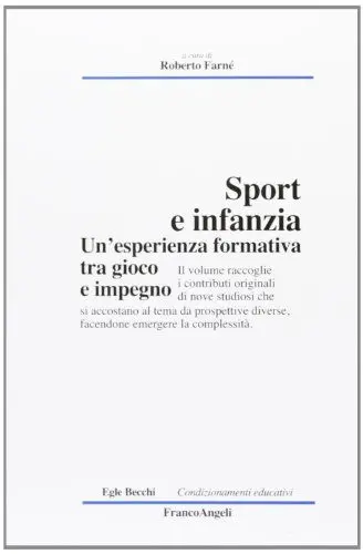 Produktbild: Sport e infanzia. Un'esperienza formativa tra gioco e impegno (Condizionamenti educativi)