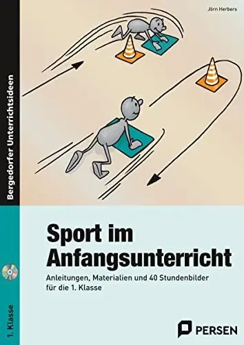 Produktbild: Sport im Anfangsunterricht: Anleitungen, Materialien und 40 Stundenbilder für die 1. Klasse