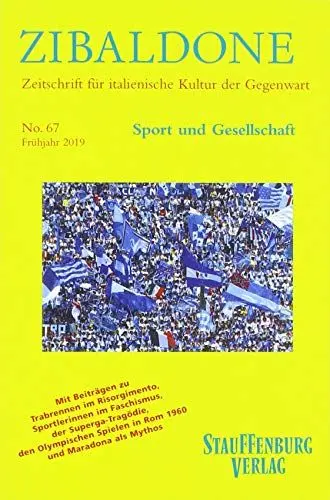 Produktbild: Sport und Gesellschaft: Heft 67 / Frühjahr 2019 (Zibaldone: Zeitschrift für italienische Kultur der Gegenwart)