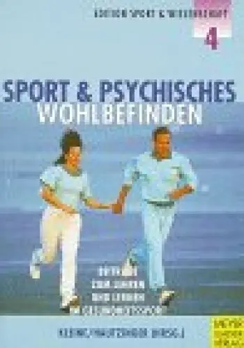 Produktbild: Sport und psychisches Wohlbefinden: Beiträge zum Lehren und Lernen im Gesundheitssport