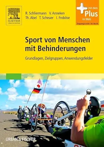 Produktbild: Sport von Menschen mit Behinderungen: Grundlagen, Zielgruppen, Anwendungsfelder - mit Zugang zum Elsevier-Portal