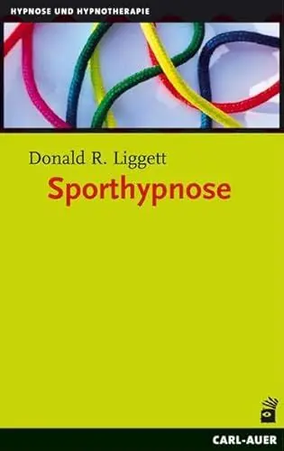 Produktbild: Sporthypnose: Eine neue Stufe des mentalen Trainigs: Eine neue Stufe des mentalen Trainings
