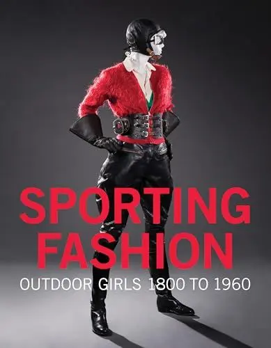 Produktbild: Sporting Fashion: Outdoor Girls from 1800 to 1960