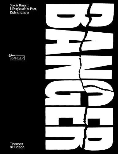 Produktbild: Sports Banger: Lifestyles of the Poor, Rich, & Famous