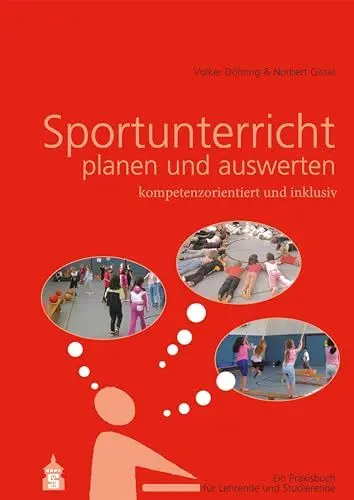 Produktbild: Sportunterricht planen und auswerten: kompetenzorientiert und inklusiv: Ein Praxisbuch für Lehrende und Studierende