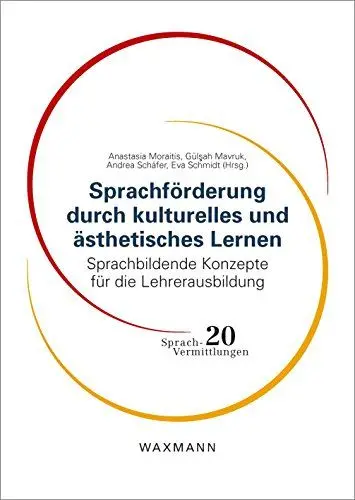 Produktbild: Sprachförderung durch kulturelles und ästhetisches Lernen: Sprachbildende Konzepte für die Lehrerausbildung (Sprach-Vermittlungen)