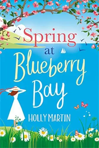 Produktbild: Spring at Blueberry Bay: An utterly perfect feel-good romantic comedy