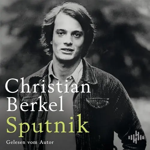 Produktbild: Sputnik: 8 CDs | Nach »Der Apfelbaum« und »Ada« der dritte Roman des gefeierten Erzählers Christian Berkel