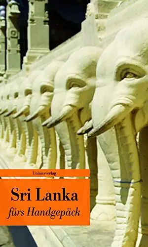 Produktbild: Sri Lanka fürs Handgepäck: Geschichten und Berichte - Ein Kulturkompass: Geschichten und Berichte – Ein Kulturkompass. Herausgegeben von Alice ... von Alice Grünfelder. Bücher fürs Handgepäck