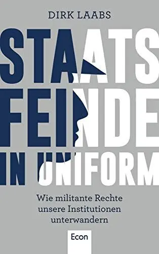 Produktbild: Staatsfeinde in Uniform: Wie militante Rechte unsere Institutionen unterwandern