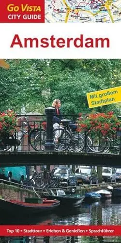 Produktbild: Städteführer Amsterdam: Reiseführer mit Faltkarte: Reiseführer mit Faltkarte. Top 10, Stadttour, Erleben & Genießen, Sprachführer (Go Vista City Guide)