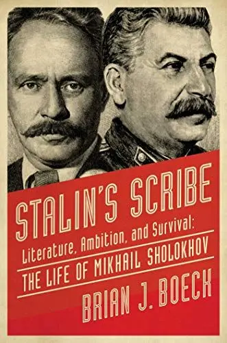 Produktbild: Stalin’s Scribe: Literature, Ambition, and Survival·· The Life of Mikhail Sholokhov