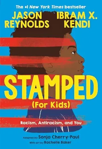 Produktbild: Stamped (For Kids): Racism, Antiracism, and You