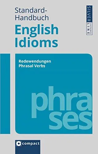 Produktbild: Standard-Handbuch English Idioms: Redewendungen - Phrasal Verbs - False Friends (Compact SilverLine PVC)
