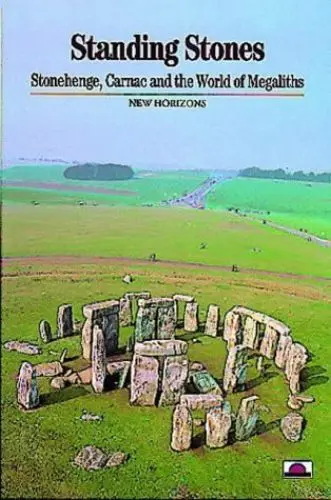 Produktbild: Standing Stones: Stonehenge, Carnac and the World of Megaliths (New Horizons)