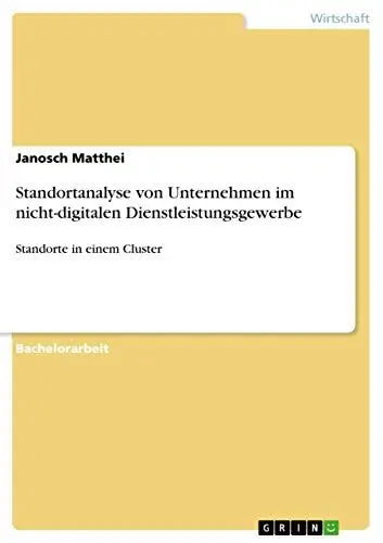 Produktbild: Standortanalyse von Unternehmen im nicht-digitalen Dienstleistungsgewerbe: Standorte in einem Cluster