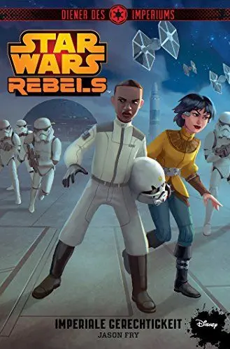 Produktbild: STAR WARS Rebels: Diener des Imperiums III: Imperiale Gerechtigkeit