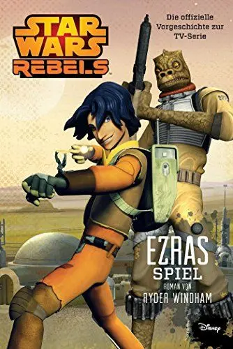 Produktbild: STAR WARS Rebels: Ezras Spiel - Die offizielle Vorgeschichte zur TV-Serie