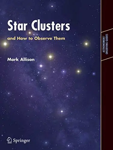 Produktbild: Star Clusters and How to Observe Them (Astronomers' Observing Guides)