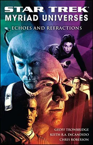 Produktbild: Star Trek: Myriad Universes #2: Echoes and Refractions: Myriad Universes #2: Echoes And Refractions (Bk. 2)