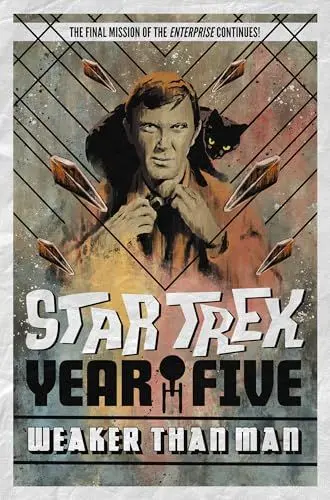 Produktbild: Star Trek: Year Five - Weaker Than Man (Book 3)